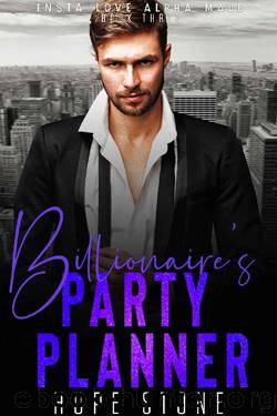 Billionaire's Party Planner: A Billionaire Man Strong Woman Romance (Book 3) (Insta Love Alpha Male) by Hope Stone