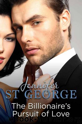Billionaire's Pursuit of Love: Destiny Romance by St George Jennifer