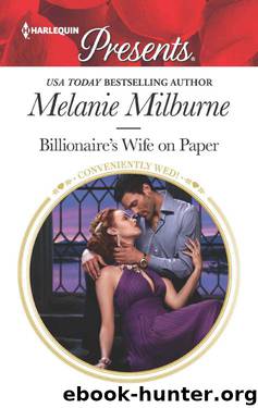 Billionaire's Wife On Paper (Conveniently Wed!) by Melanie Milburne