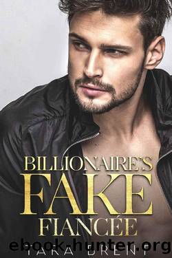 Billionaireâs Fake FiancÃ©e: Age Gap Romance by Tara Brent