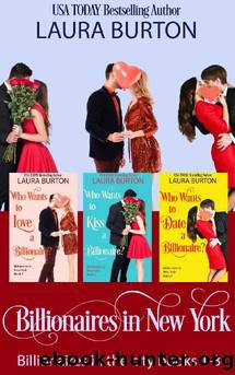 Billionaires in New York Boxed Set: Billionaires in the City Books 1-3 by Laura Burton