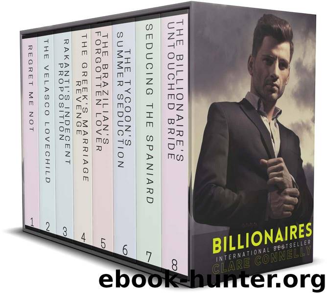Billionaires: They're powerful, hot, charming and richer than sin... by Connelly Clare