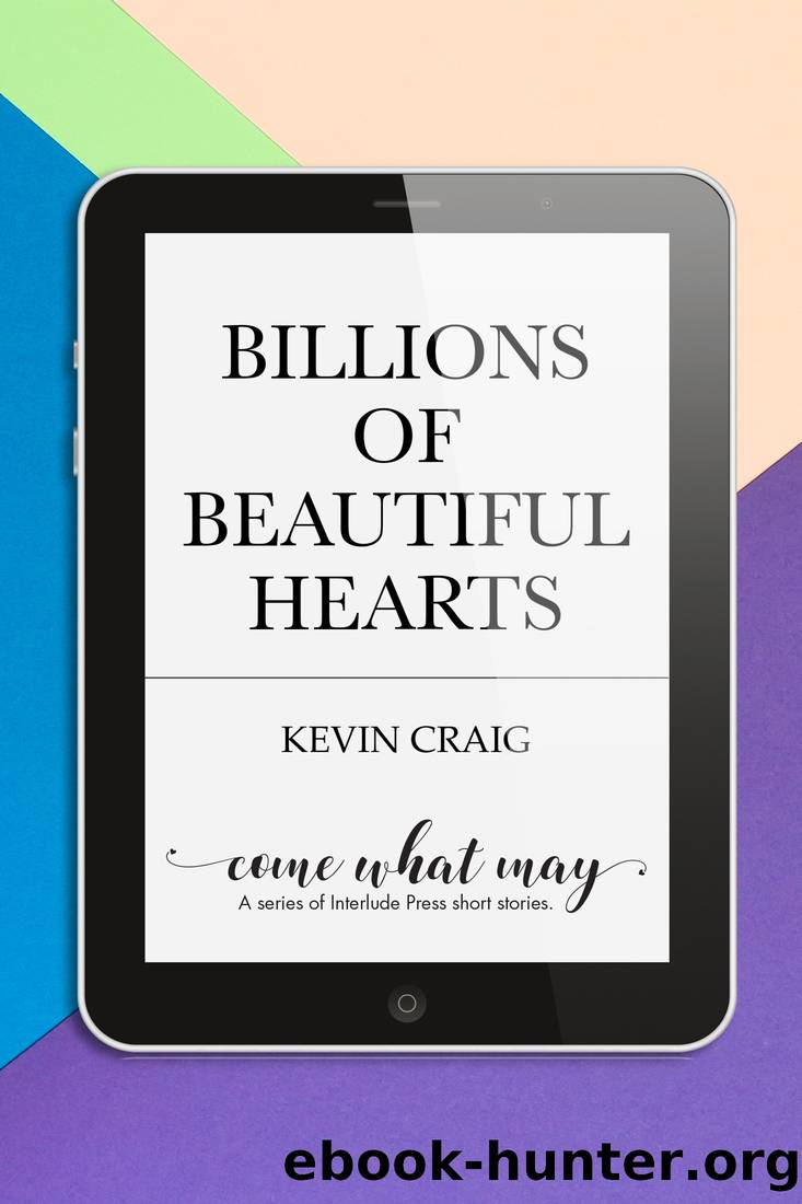 Billions of Beautiful Hearts by Kevin Craig