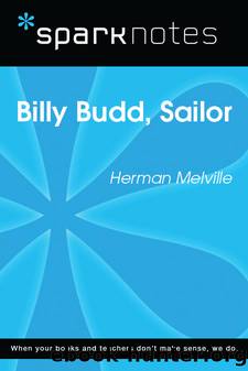 Billy Budd: SparkNotes Literature Guide by SparkNotes