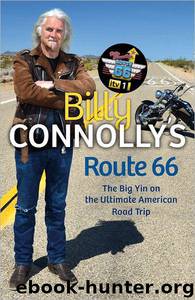 Billy Connolly's Route 66: The Big Yin on the Ultimate American Road Trip by Billy Connolly
