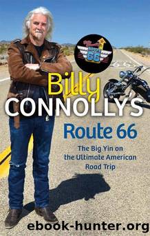 Billy Connollyâs Route 66 by Billy Connolly