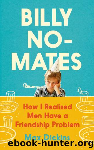 Billy No-Mates by Max Dickins