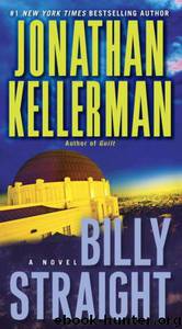 Billy Straight: A Novel by Jonathan Kellerman