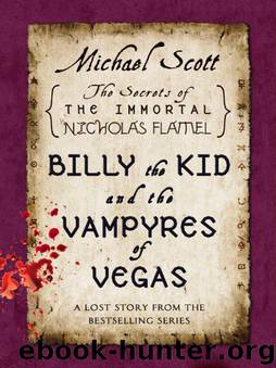 Billy the Kid & the Vampyres of Vegas (The Secrets of the Immortal Nicholas Flamel #5.5) by Michael Scott