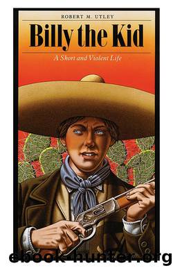 Billy the Kid by Robert M Utley