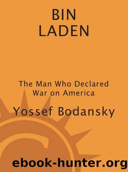 Bin Laden: The Man Who Declared War on America by Yossef Bodansky