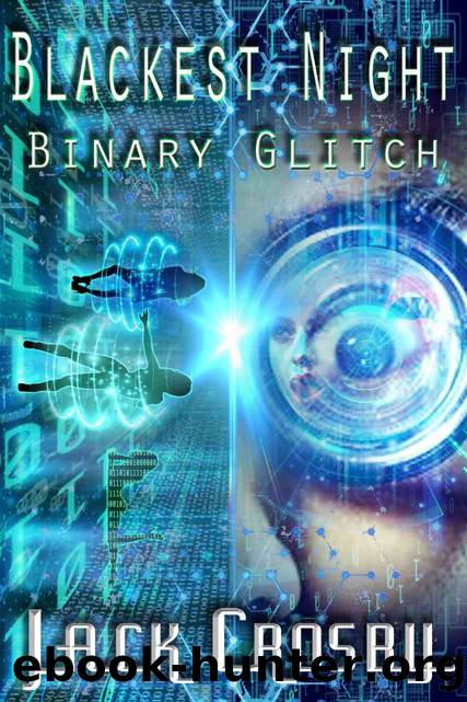 Binary Glitch: A LITrpg Harem Adventure! (Blackest Night Book 2) by Jack Crosby