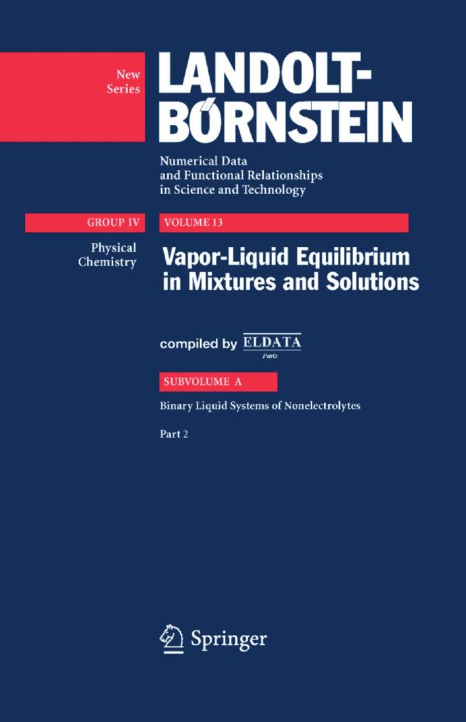 Binary Liquid Systems of Nonelectrolytes. Part 2 by I. Wichterle J. Linek Z. Wagner (auth.) H.V. Kehiaian (eds.)