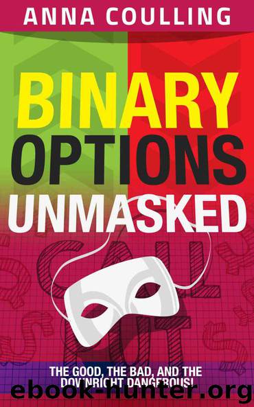 Binary Options Unmasked by Coulling Anna