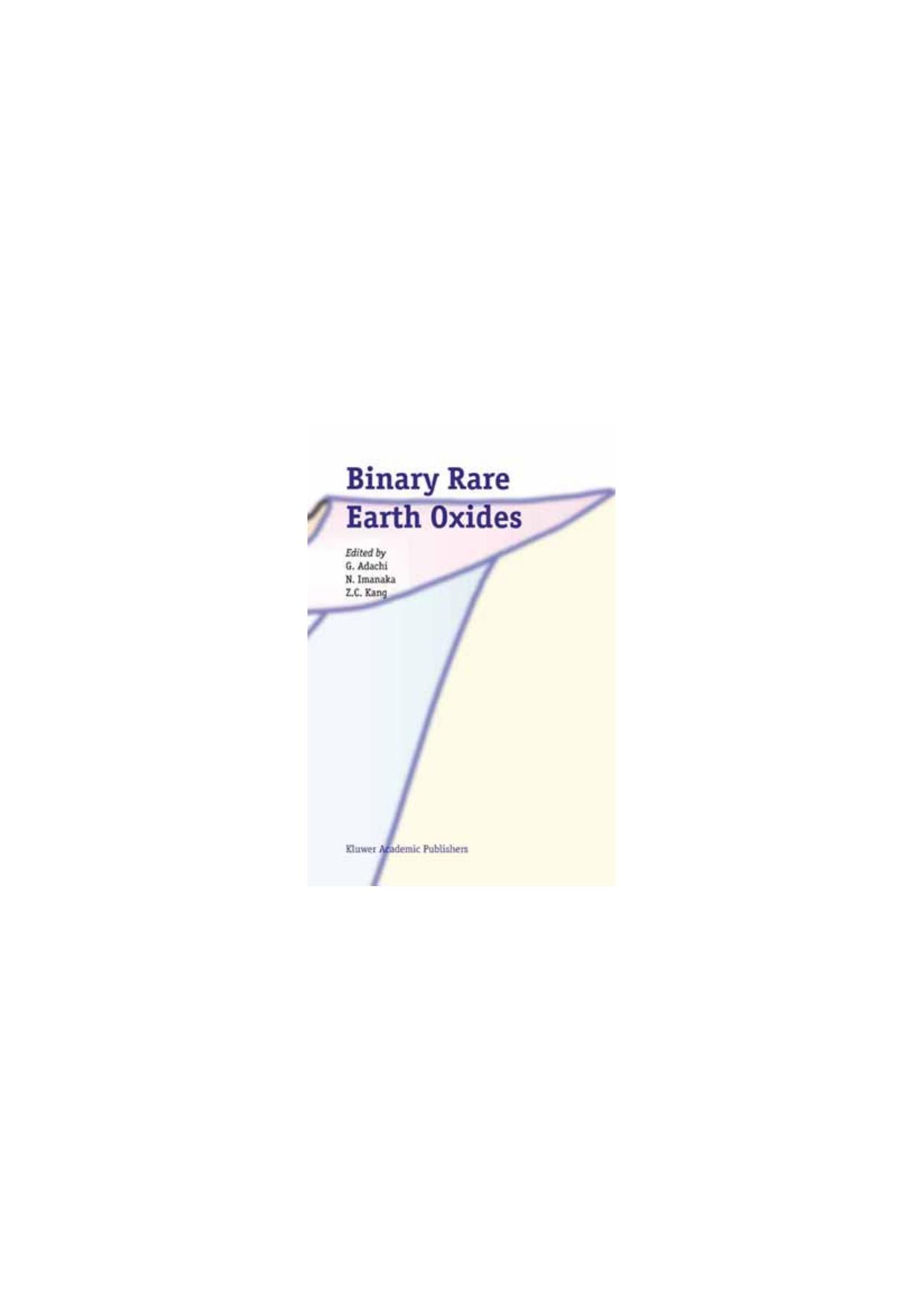 Binary Rare Earth Oxides by G. Adachi Nobuhito Imanaka Z.C. Kang