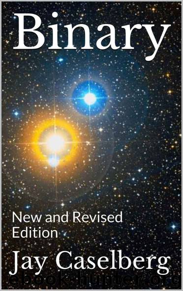 Binary: New and Revised Edition by Jay Caselberg