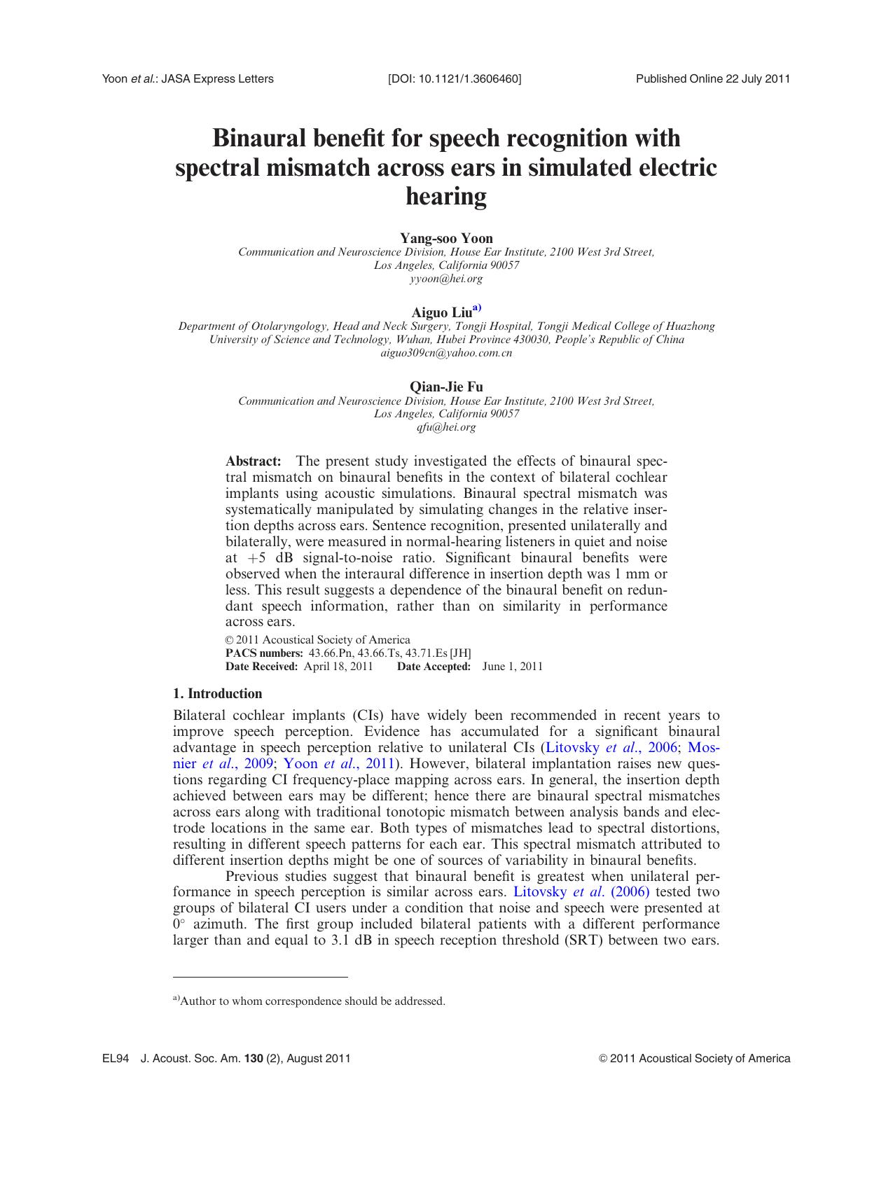 Binaural benefit for speech recognition with spectral mismatch across ears in simulated electric hearing by Yang-soo Yoon Aiguo Liu and Qian-Jie Fu