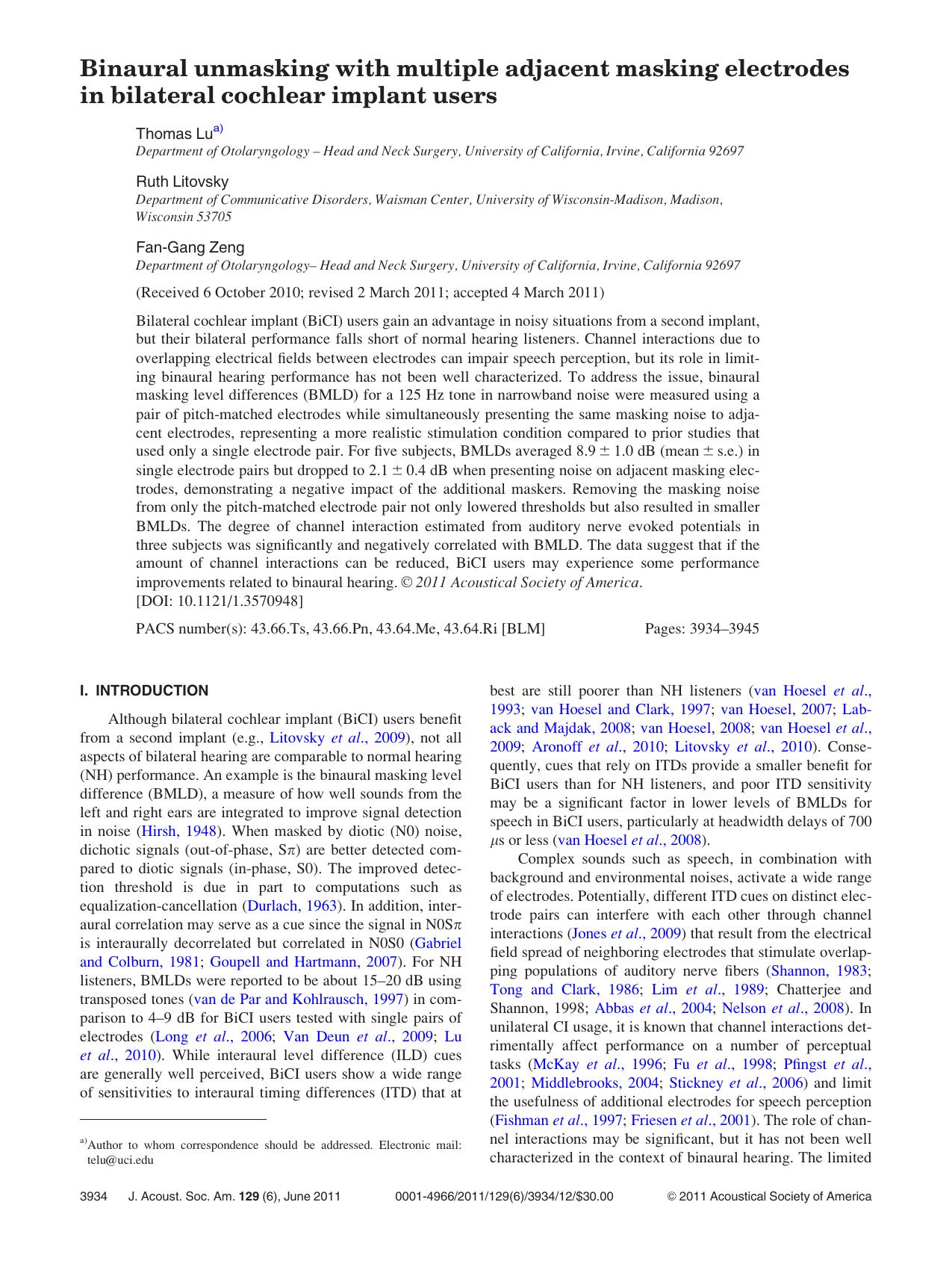 Binaural unmasking with multiple adjacent masking electrodes in bilateral cochlear implant users by Thomas Lu Ruth Litovsky and Fan-Gang Zeng