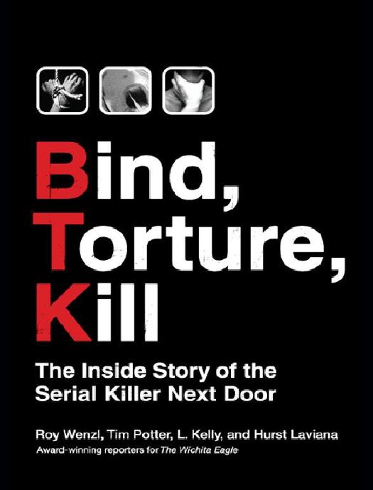 Bind, Torture, Kill by Roy Wenzl