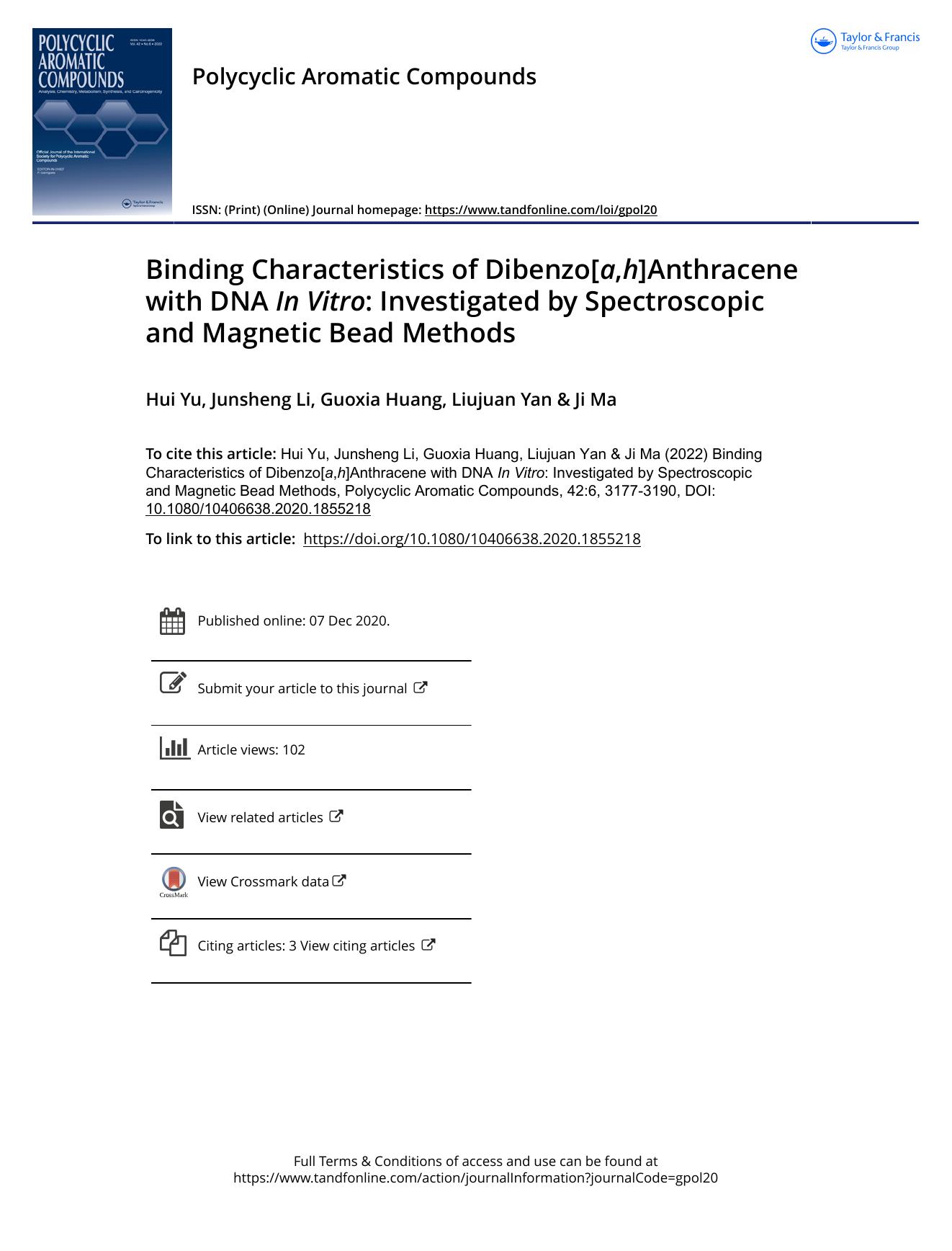 Binding Characteristics of Dibenzo[a,h]Anthracene with DNA InÂ Vitro: Investigated by Spectroscopic and Magnetic Bead Methods by Yu Hui & Li Junsheng & Huang Guoxia & Yan Liujuan & Ma Ji