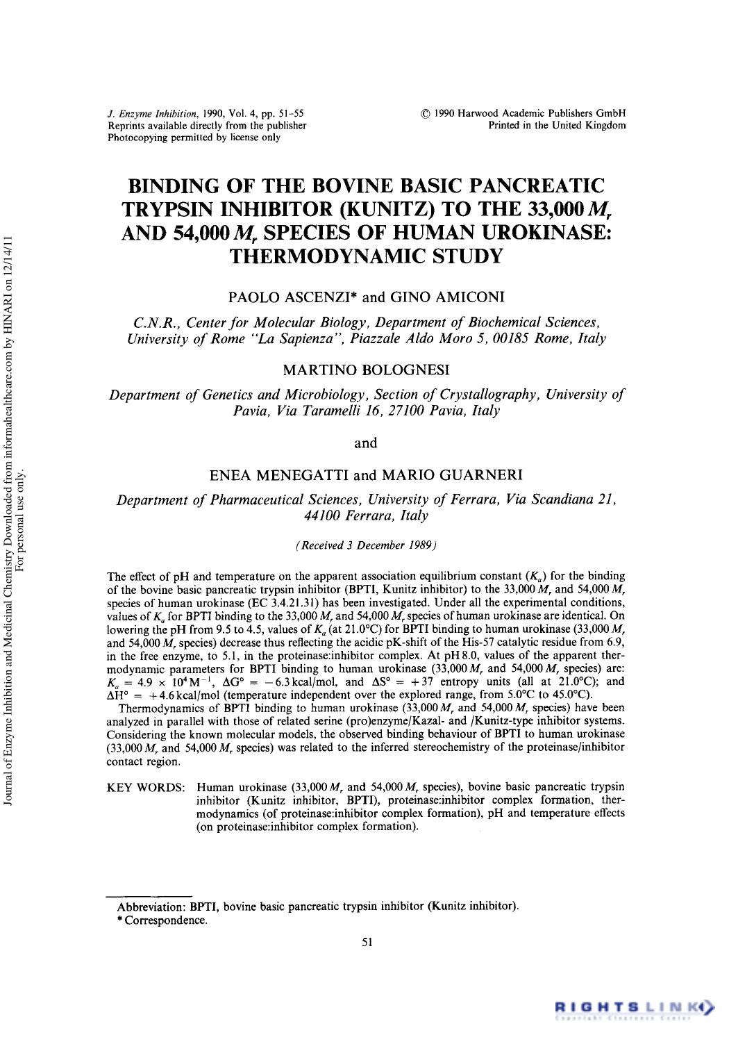 Binding of the Bovine Basic Pancreatic Trypsin Inhibitor (Kunitz) to the 33,000 Mr and 54,000 Mr Species of Human Urokinase: Thermodynamic Study by Paolo Ascenzi Gino Amiconi Martino Bolognesi Enea Menegatti & Mario Guarneri