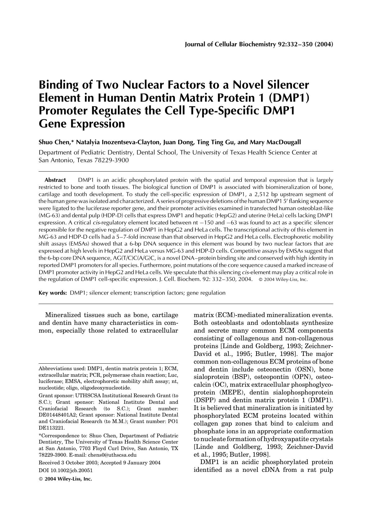 Binding of two nuclear factors to a novel silencer element in human dentin matrix protein 1 (DMP1) promoter regulates the cell type-specific DMP1 gene expression by Unknown