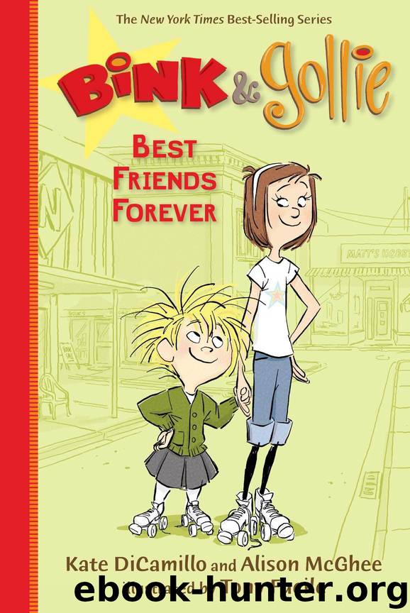 Bink and Gollie: Best Friends Forever by DiCamillo Kate & McGhee Alison