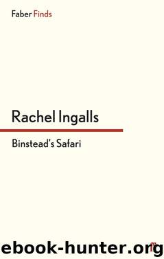 Binstead's Safari by Rachel Ingalls