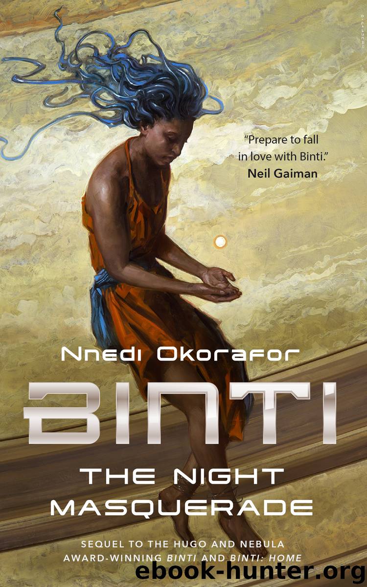 Binti--The Night Masquerade by Nnedi Okorafor