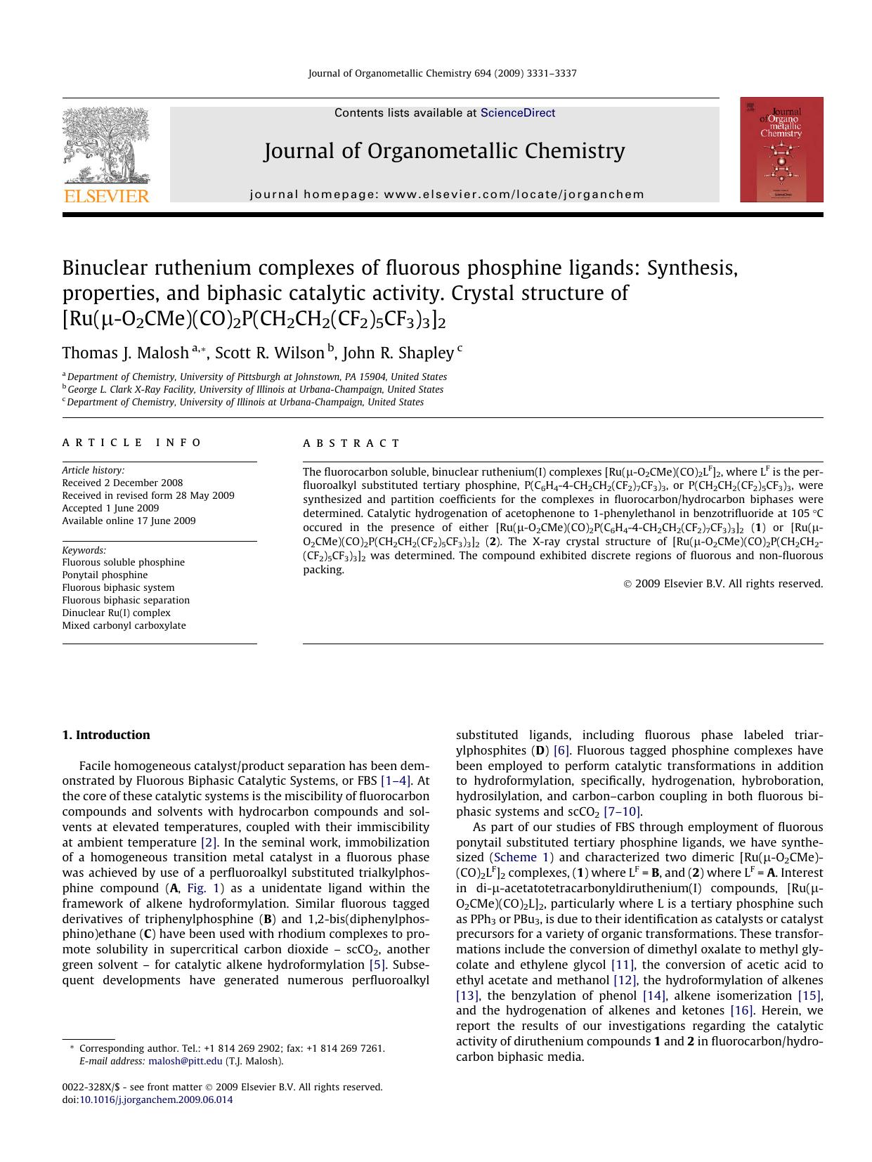 Binuclear ruthenium complexes of fluorous phosphine ligands: Synthesis, properties, and biphasic catalytic activity. Crystal structure of [Ru(μ-O2CMe)(CO)2P(CH2CH2(CF2)5CF3)3]2 by Thomas J. Malosh; Scott R. Wilson; John R. Shapley