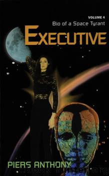 Bio of a Space Tyrant 4 : Executive by Anthony Piers