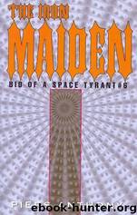 Bio of a Space Tyrant 6 - Iron Maiden by Piers Anthony