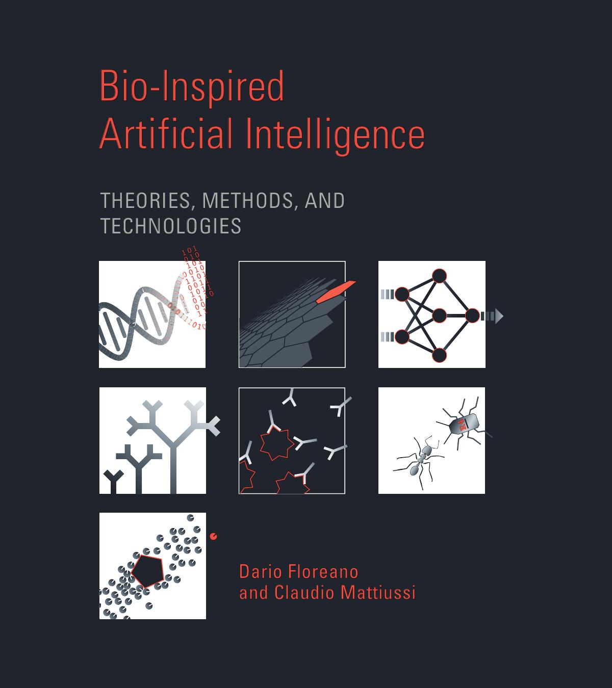 Bio-Inspired Artificial Intelligence: Theories, Methods, and Technologies by Shane Dawson