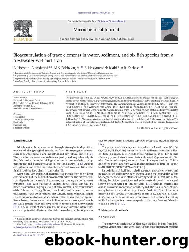 Bioaccumulation of trace elements in water, sediment, and six fish species from a freshwater wetland, Iran by A. Hosseini Alhashemi & M.S. Sekhavatjou & B. Hassanzadeh Kiabi & A.R. Karbassi