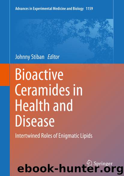 Bioactive Ceramides in Health and Disease by Johnny Stiban