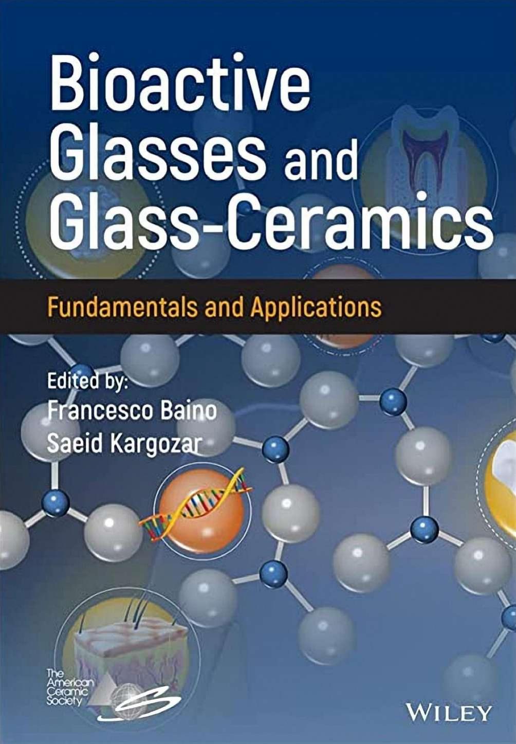 Bioactive Glasses and Glass-Ceramics by Baino Francesco;Kargozar Saeid;
