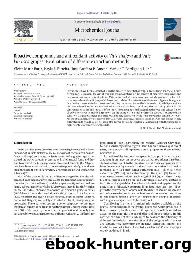 Bioactive compounds and antioxidant activity of Vitis vinifera and Vitis labrusca grapes: Evaluation of different extraction methods by Vívian Maria Burin & Nayla E. Ferreira-Lima & Carolina P. Panceri & Marilde T. Bordignon-Luiz