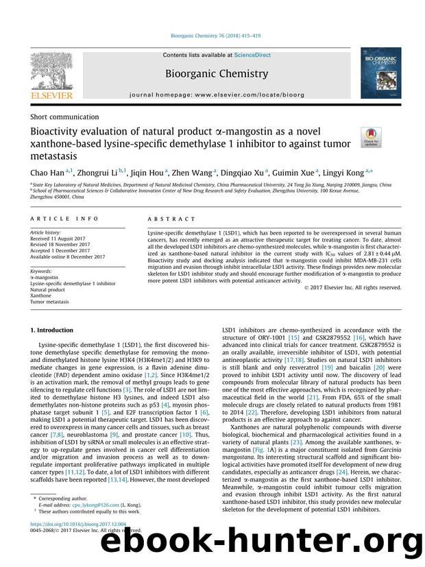 Bioactivity evaluation of natural product ÃÂ±-mangostin as a novel xanthone-based lysine-specific demethylase 1 inhibitor to against tumor metastasis by Chao Han & Zhongrui Li & Jiqin Hou & Zhen Wang & Dingqiao Xu & Guimin Xue & Lingyi Kong