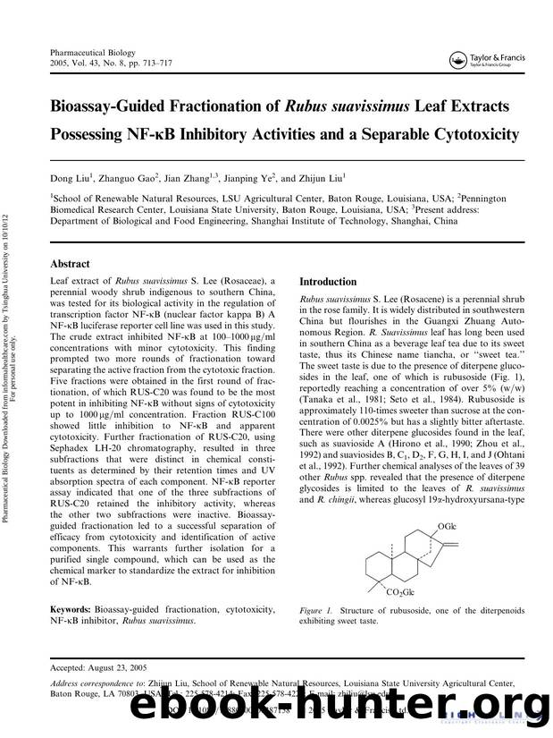 Bioassay-Guided Fractionation of Rubus suavissimus. Leaf Extracts Possessing NF-κ.B Inhibitory Activities and a Separable Cytotoxicity by Dong Liu Zhanguo Gao Jian Zhang Jianping Ye & Zhijun Liu