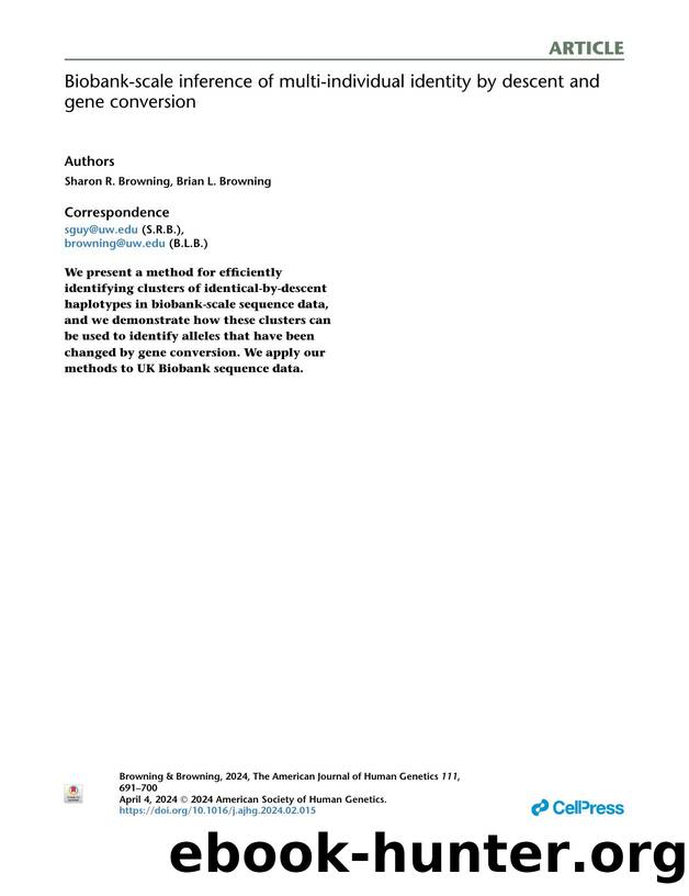 Biobank-scale inference of multi-individual identity by descent and gene conversion by Sharon R. Browning & Brian L. Browning