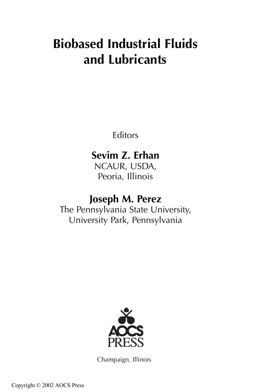 Biobased Industrial Fluids and Lubricants by Sevim Z. Erhan J. M. Perez