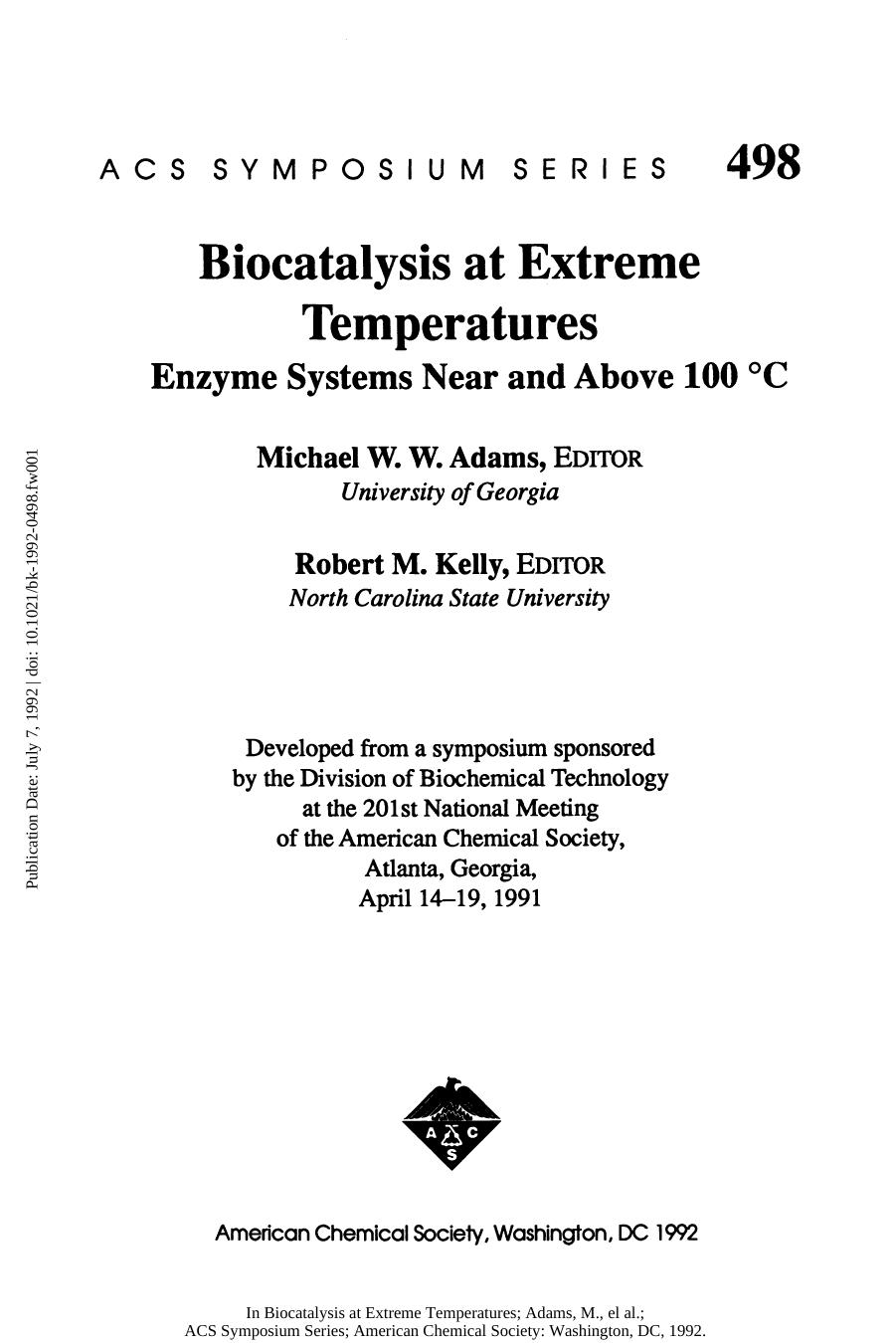 Biocatalysis at Extreme Temperatures. Enzyme Systems Near and Above 100 °C by Michael W. W. Adams and Robert M. Kelly (Eds.)