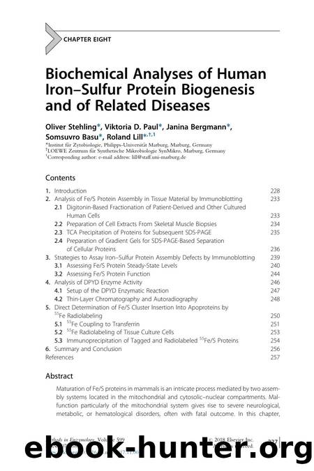 Biochemical Analyses of Human Iron-Sulfur Protein Biogenesis and of Related Diseases by Oliver Stehling & Viktoria D. Paul & Janina Bergmann & Somsuvro Basu & Roland Lill