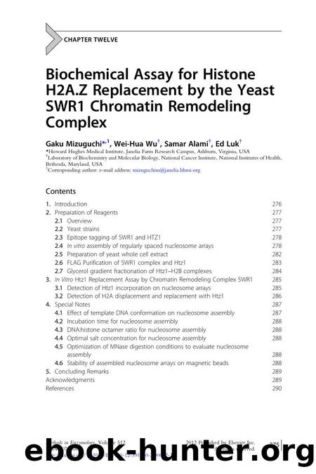 Biochemical Assay for Histone H2A.Z Replacement by the Yeast SWR1 Chromatin Remodeling Complex by Gaku Mizuguchi & Wei-Hua Wu & Samar Alami & Ed Luk