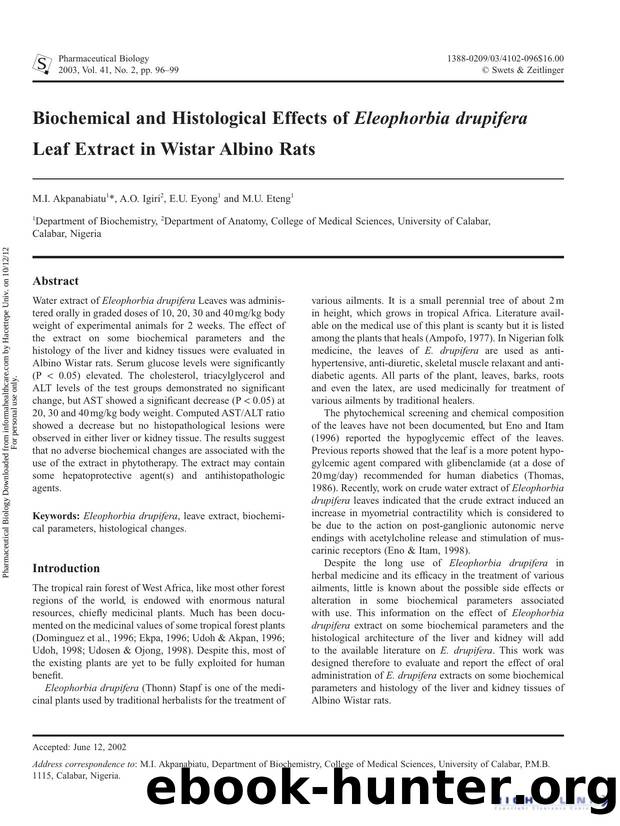 Biochemical and Histological Effects of Eleophorbia drupifera Leaf Extract in Wistar Albino Rats by M.I. Akpanabiatu A.O. Igiri E.U. Eyong & M.U. Eteng
