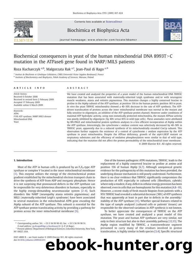 Biochemical consequences in yeast of the human mitochondrial DNA 8993T>C mutation in the ATPase6 gene found in NARPMILS patients by Roza Kucharczyk; Malgorzata Rak; Jean-Paul di Rago