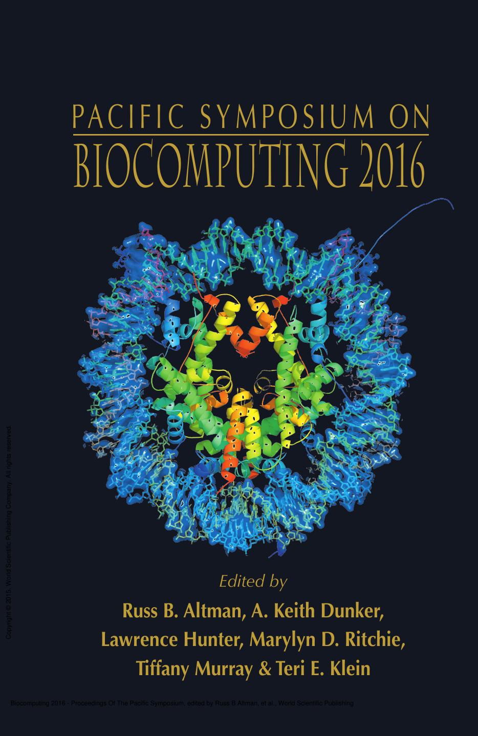 Biocomputing 2016 - Proceedings Of The Pacific Symposium by Russ B Altman; A Keith Dunker; Lawrence Hunter; Marylyn D Ritchie; Tiffany A Murray; Teri E Klein