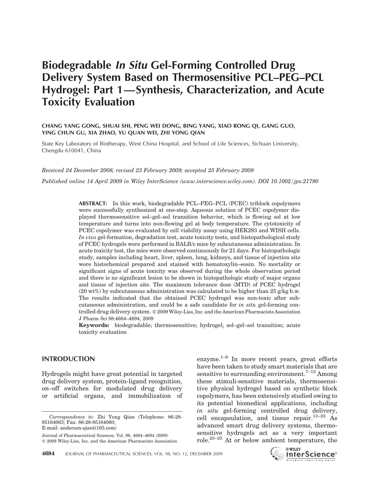 Biodegradable in situ gel-forming controlled drug delivery system based on thermosensitive PCL-PEG-PCL hydrogel: Part 1-synthesis, characterization, and acute toxicity evaluation by Unknown