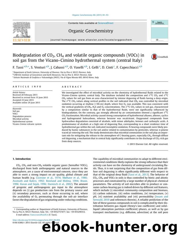 Biodegradation of CO2, CH4 and volatile organic compounds (VOCs) in soil gas from the VicanoÃ¢â¬âCimino hydrothermal system (central Italy) by F. Tassi & S. Venturi & J. Cabassi & O. Vaselli & I. Gelli & D. Cinti & F. Capecchiacci