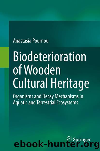 Biodeterioration of Wooden Cultural Heritage by Anastasia Pournou